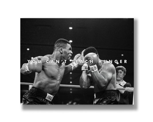 You Can't Teach Hunger.